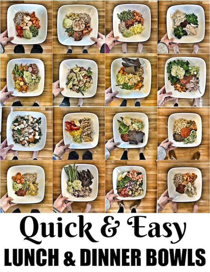 Easy Lunch Bowls 6 Quick and Easy Lunch and Dinner Bowls that are packed with vegetables, lean proteins and healthy fats!